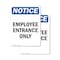 Signmission Employee Entrance Only OSHA Notice Sign, Vinyl Decal, 7in W x 10in L, 2PK OS-2PACK-NS-D-710-V-11948 - alternate 1